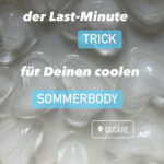 Der last-minute Trick für einen coolen Sommerbody